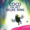 Coco En Het Gekke Ding - Loes Riphagen