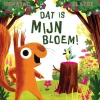 Dat Is Mijn Bloem! - Alice Hemming
