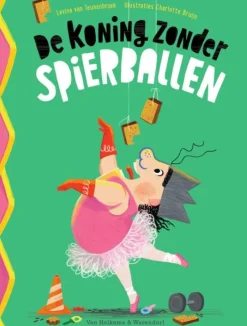 De Koning Zonder Spierballen - Levina Van Teunenbroek