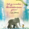 Heb Jij Misschien Dinosaurus Gezien? - David Barrow