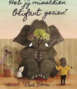Heb Jij Misschien Olifant Gezien? - David Barrow