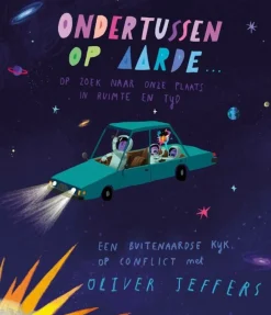Ondertussen Op Aarde.. - Oliver Jeffers